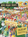 Cover image for NPR Road Trips--Fairs and Festivals